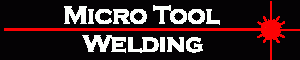 Micro Tool Welding